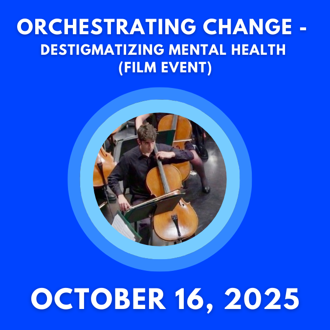 Orchestrating Change - Destigmatizing Mental Health (FILM NIGHT) Banner